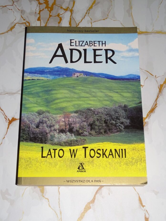 LATO W TOSKANII LATO W TOSKANII